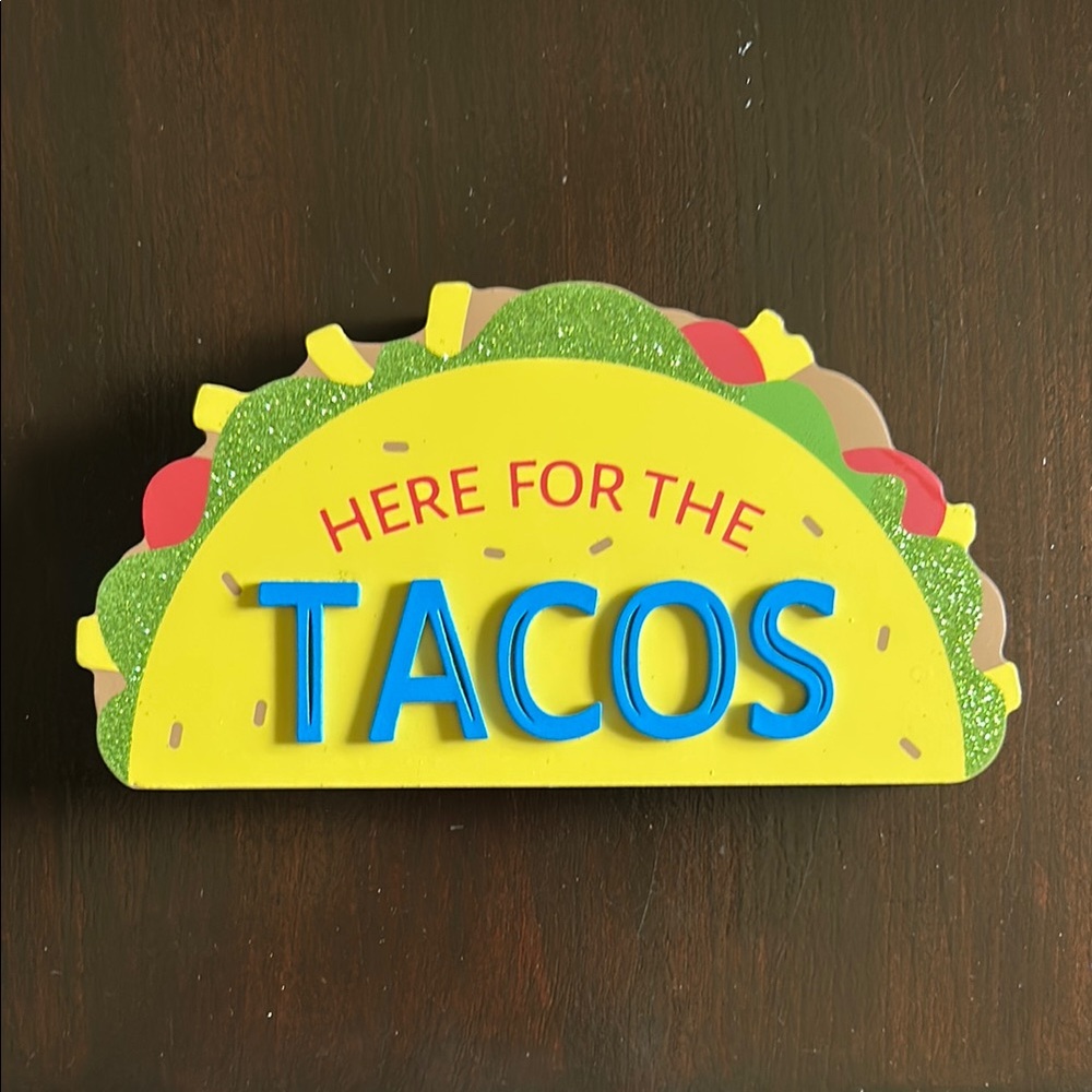Here for the Tacos 🌮 Party Sign Taco Tuesday NEW